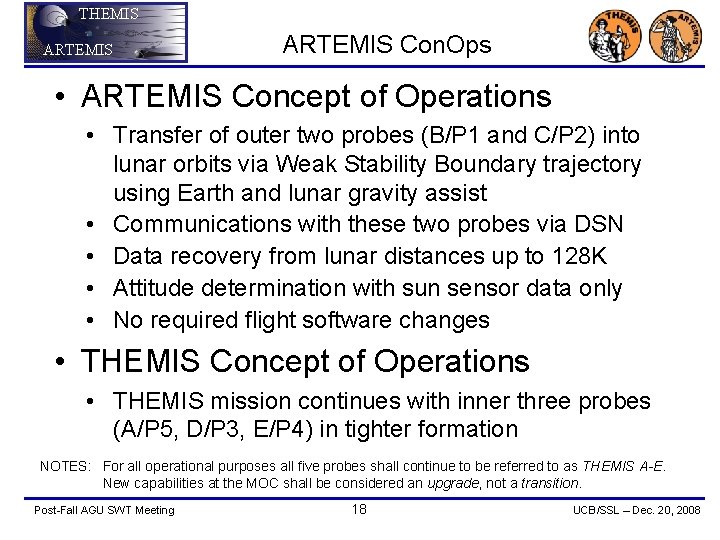 THEMIS ARTEMIS Con. Ops • ARTEMIS Concept of Operations • Transfer of outer two