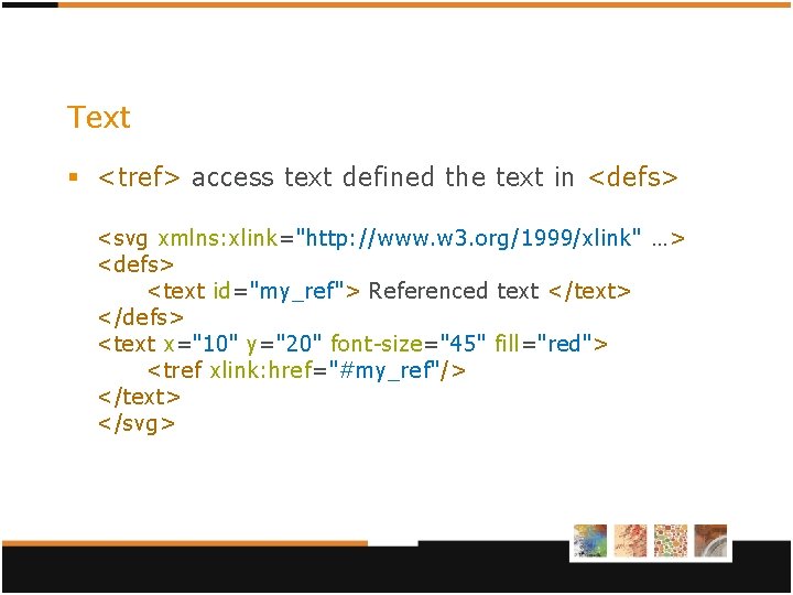 Text § <tref> access text defined the text in <defs> <svg xmlns: xlink="http: //www.