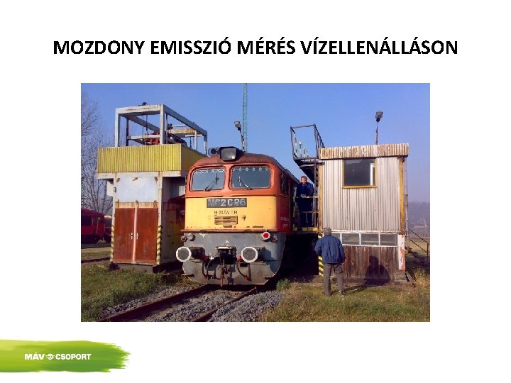 MOZDONY EMISSZIÓ MÉRÉS VÍZELLENÁLLÁSON 