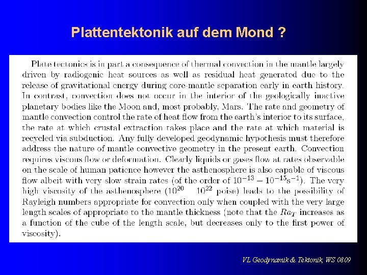 Plattentektonik auf dem Mond ? VL Geodynamik & Tektonik, WS 0809 