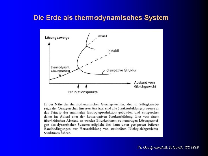 Die Erde als thermodynamisches System VL Geodynamik & Tektonik, WS 0809 