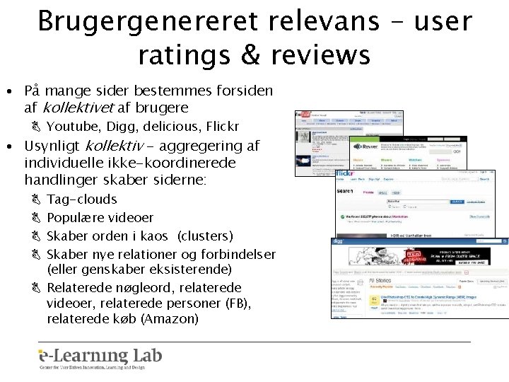 Brugergenereret relevans – user ratings & reviews • På mange sider bestemmes forsiden af
