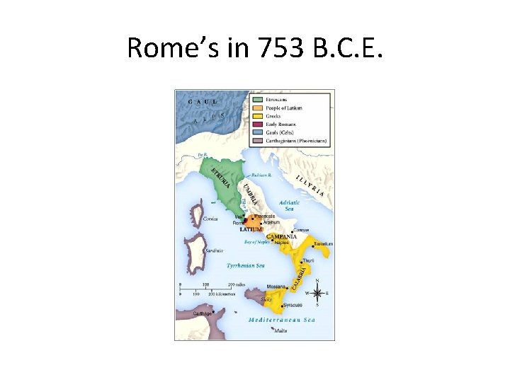 Rome’s in 753 B. C. E. 