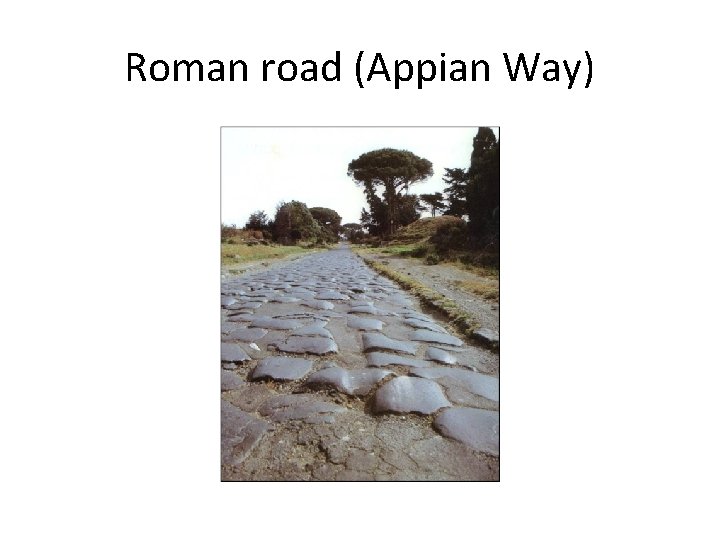 Roman road (Appian Way) 