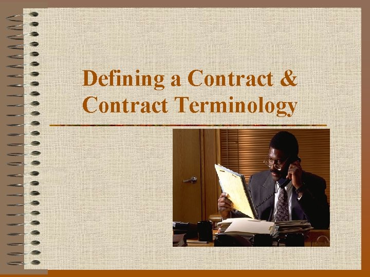 Defining a Contract & Contract Terminology 