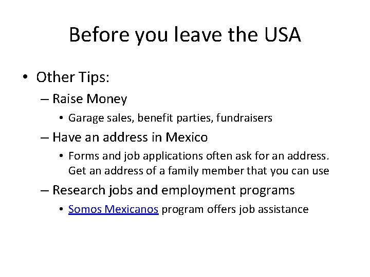 Before you leave the USA • Other Tips: – Raise Money • Garage sales, Before you leave the USA • Other Tips: – Raise Money • Garage sales,