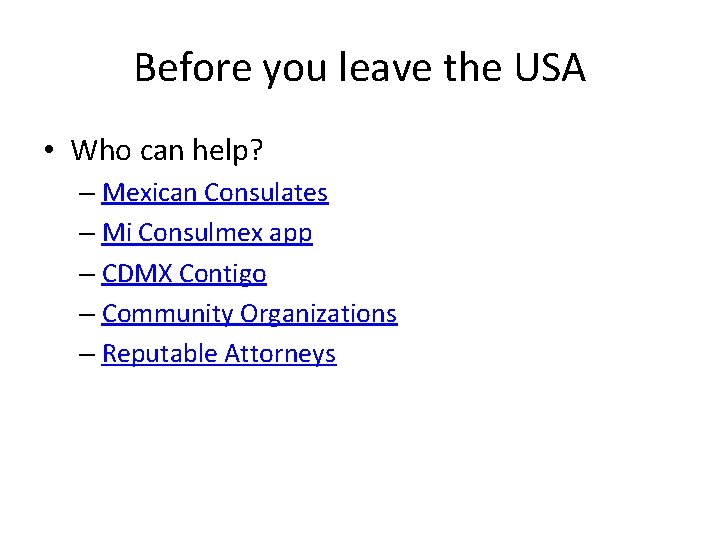 Before you leave the USA • Who can help? – Mexican Consulates – Mi Before you leave the USA • Who can help? – Mexican Consulates – Mi