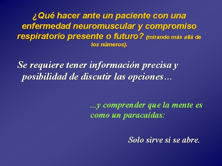 ¿Qué hacer ante un paciente con una enfermedad neuromuscular y compromiso respiratorio presente o