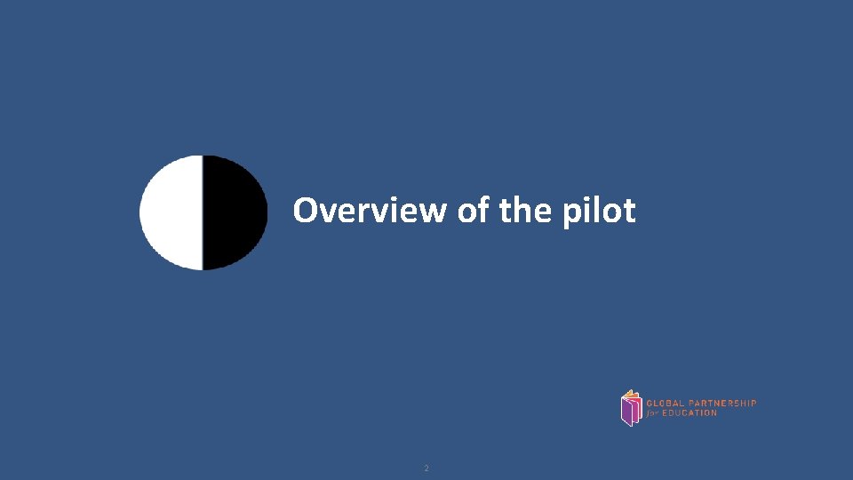 Overview of the pilot 2 