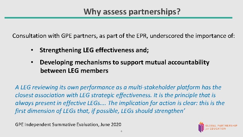 Why assess partnerships? Consultation with GPE partners, as part of the EPR, underscored the