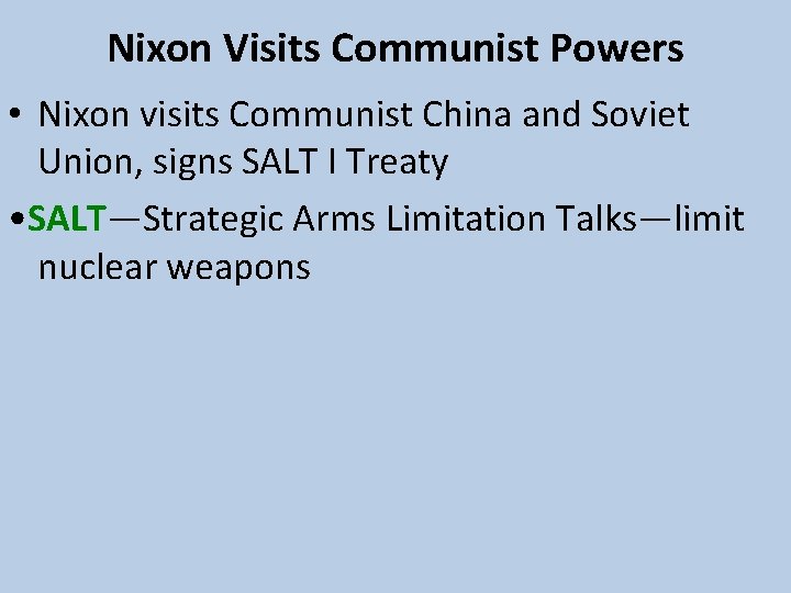 Nixon Visits Communist Powers • Nixon visits Communist China and Soviet Union, signs SALT