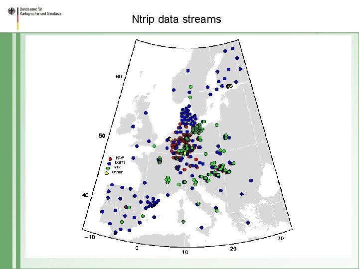 Ntrip data streams 03/Mar/2005: 654 real-time data streams, from: 30 countries 27 Ntrip. Caster