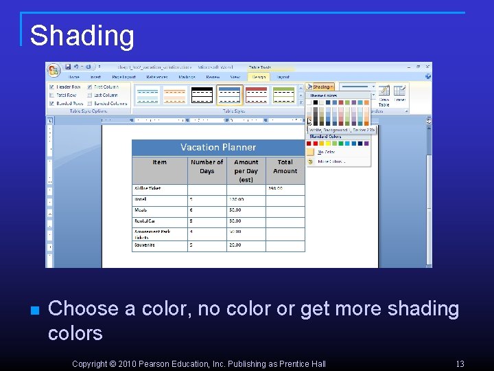 Shading n Choose a color, no color or get more shading colors Copyright ©