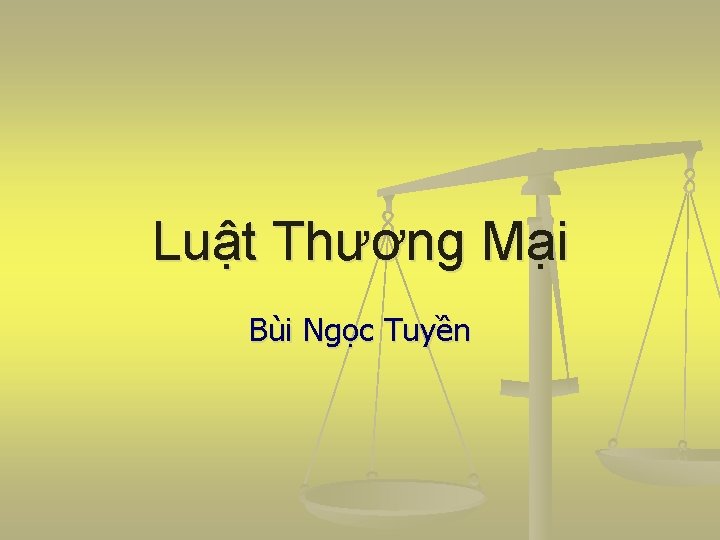 Luật Thương Mại Bùi Ngọc Tuyền 