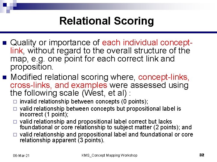 Relational Scoring n n Quality or importance of each individual conceptlink, without regard to