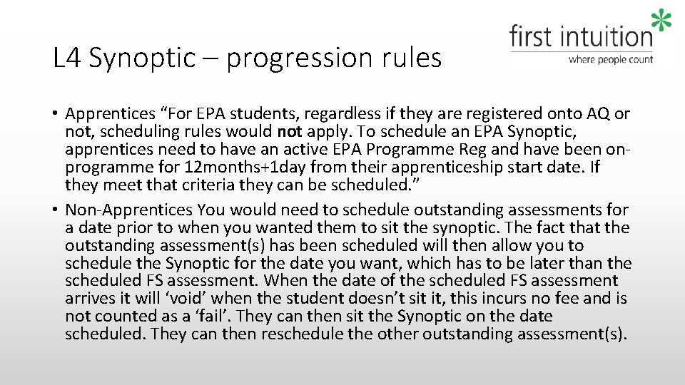 L 4 Synoptic – progression rules • Apprentices “For EPA students, regardless if they