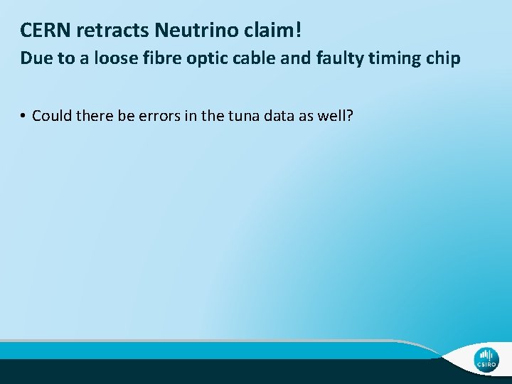 CERN retracts Neutrino claim! Due to a loose fibre optic cable and faulty timing