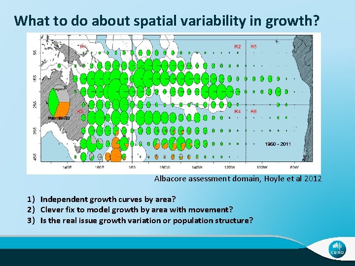 What to do about spatial variability in growth? Albacore assessment domain, Hoyle et al