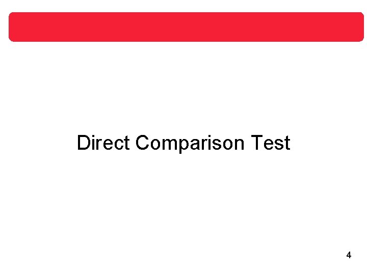 Direct Comparison Test 4 