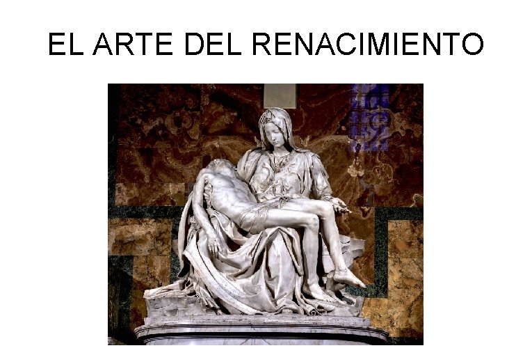 EL ARTE DEL RENACIMIENTO 