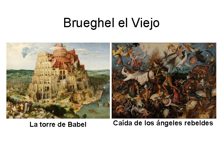 Brueghel el Viejo La torre de Babel Caída de los ángeles rebeldes 