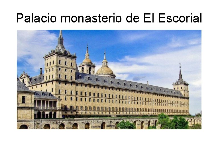 Palacio monasterio de El Escorial 
