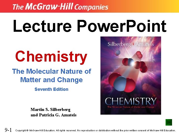 Lecture Power. Point Chemistry The Molecular Nature of Matter and Change Seventh Edition Martin