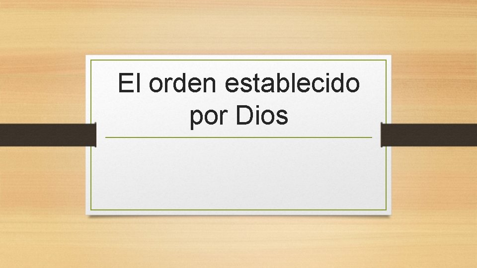 El orden establecido por Dios 