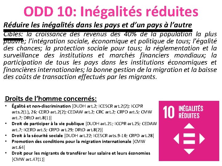 ODD 10: Inégalités réduites Réduire les inégalités dans les pays et d’un pays à