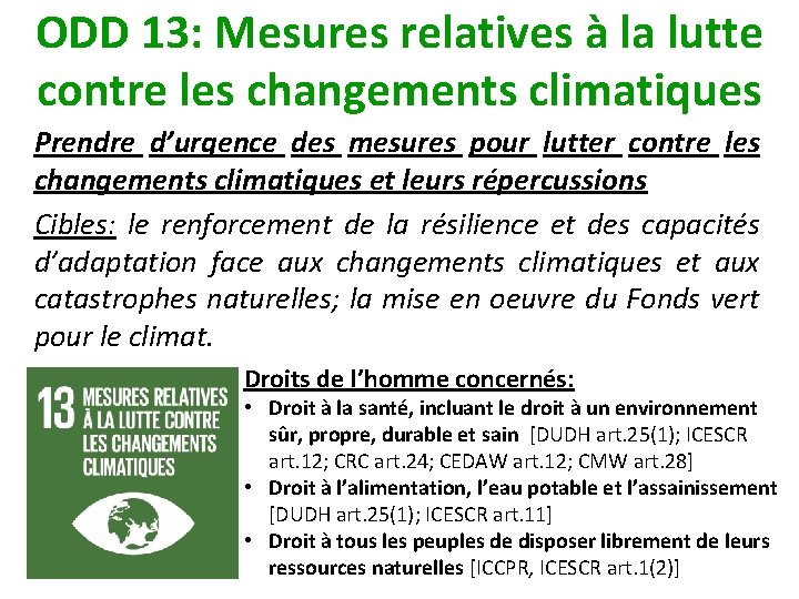 ODD 13: Mesures relatives à la lutte contre les changements climatiques Prendre d’urgence des