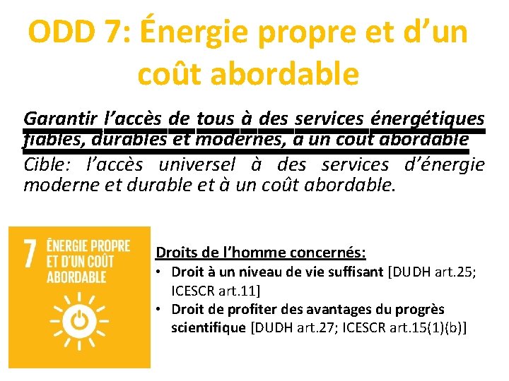 ODD 7: Énergie propre et d’un coût abordable Garantir l’accès de tous à des