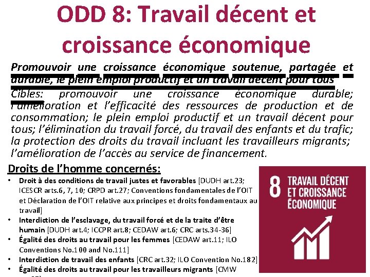 ODD 8: Travail décent et croissance économique Promouvoir une croissance économique soutenue, partagée et