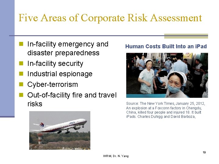 Five Areas of Corporate Risk Assessment n In-facility emergency and n n disaster preparedness