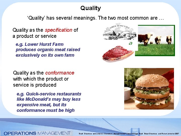 Quality ‘Quality’ has several meanings. The two most common are … Quality as the