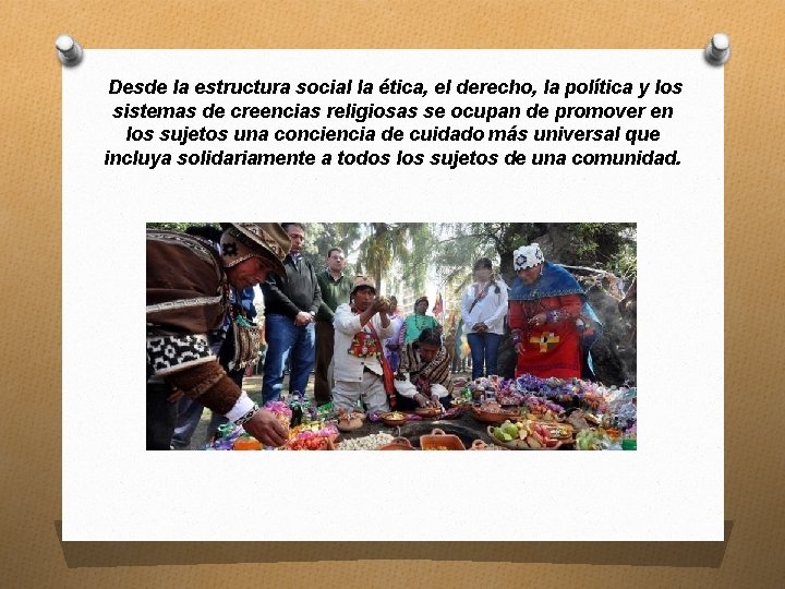 Desde la estructura social la ética, el derecho, la política y los sistemas de Desde la estructura social la ética, el derecho, la política y los sistemas de