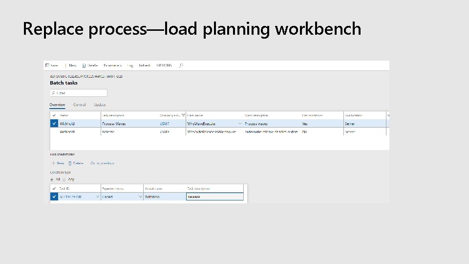 Replace process—load planning workbench 