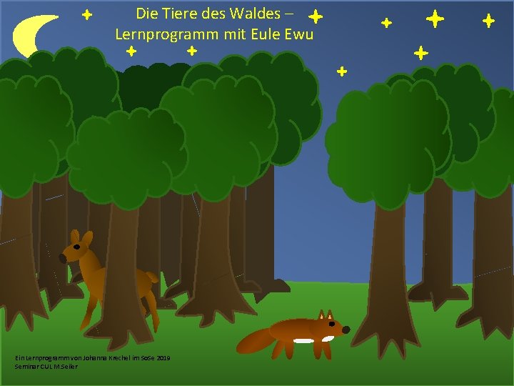 Die Tiere des Waldes – Lernprogramm mit Eule Ewu Ein Lernprogramm von Johanna Krechel