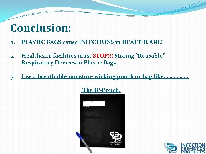 PLASTIC BAGS cause INFECTIONS in HEALTHCARE R Scott