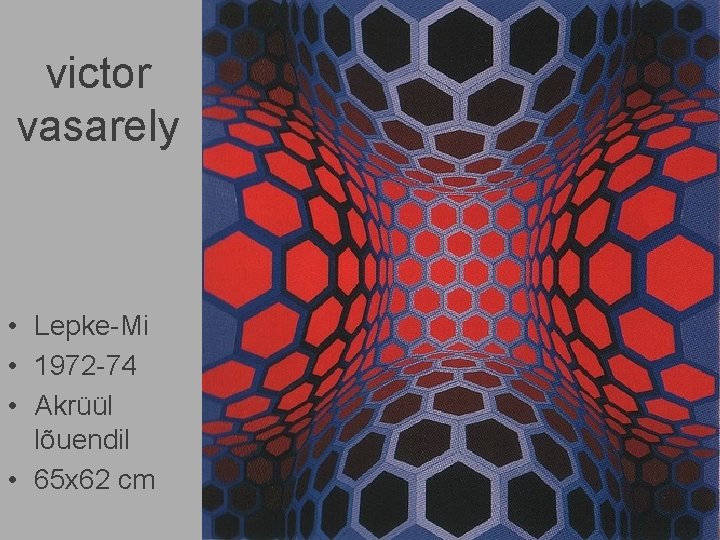 victor vasarely • Lepke-Mi • 1972 -74 • Akrüül lõuendil • 65 x 62