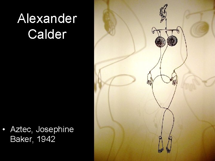 Alexander Calder • Aztec, Josephine Baker, 1942 