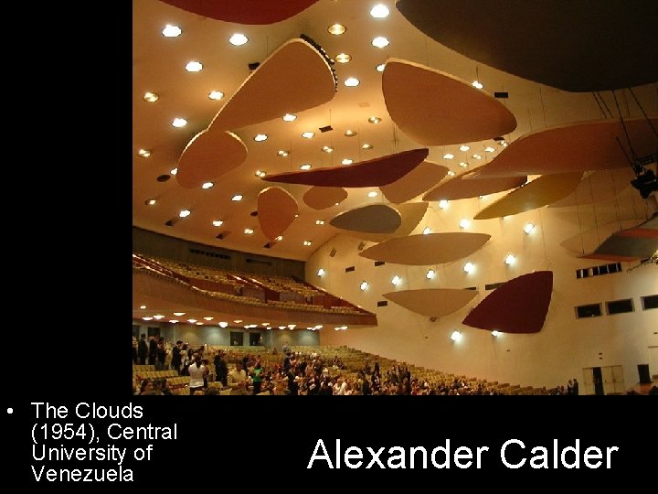  • The Clouds (1954), Central University of Venezuela Alexander Calder 