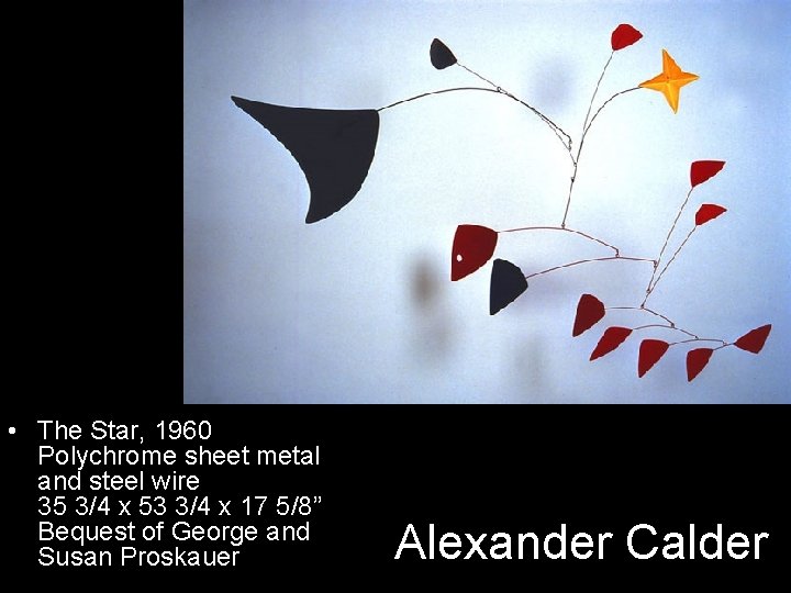  • The Star, 1960 Polychrome sheet metal and steel wire 35 3/4 x