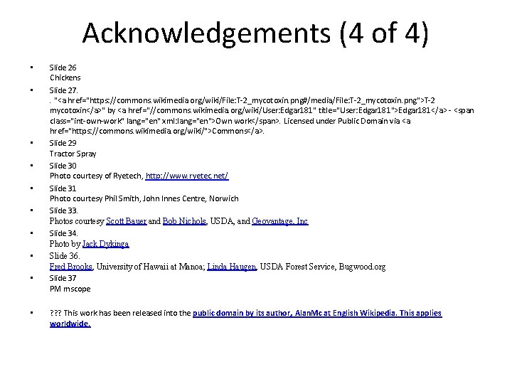 Acknowledgements (4 of 4) • • • Slide 26 Chickens Slide 27. . "<a