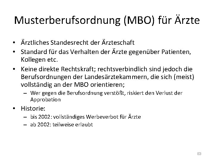 Musterberufsordnung (MBO) für Ärzte • Ärztliches Standesrecht der Ärzteschaft • Standard für das Verhalten
