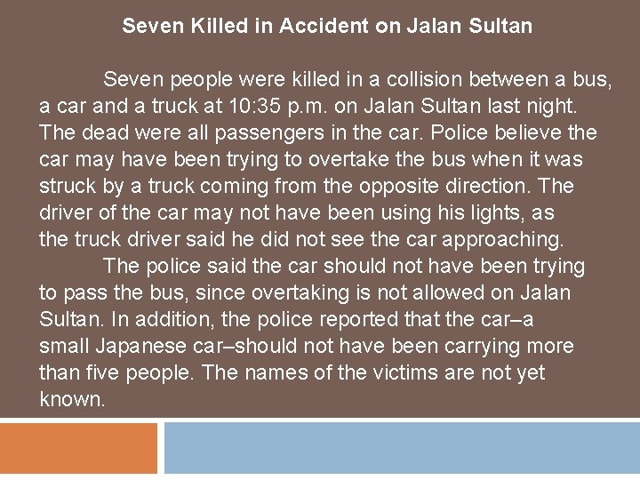Seven Killed in Accident on Jalan Sultan Seven people were killed in a collision
