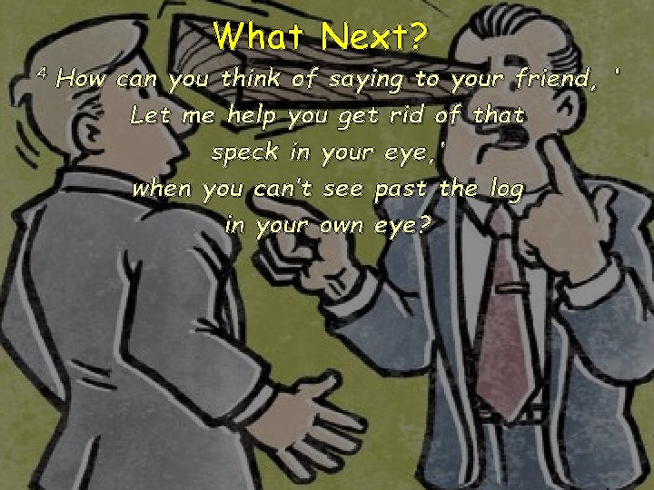 4 How What Next? can you think of saying to your friend, ‘ Let 4 How What Next? can you think of saying to your friend, ‘ Let
