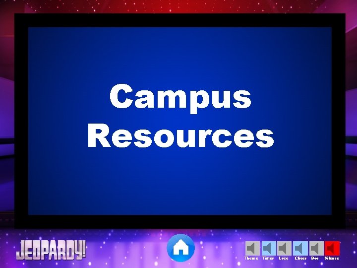 Campus Resources Theme Timer Lose Cheer Boo Silence 