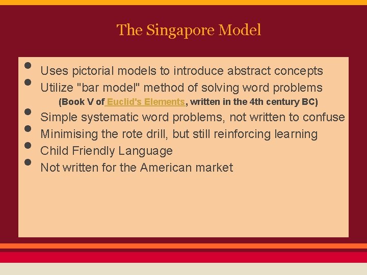 The Singapore Model • Uses pictorial models to introduce abstract concepts • Utilize "bar