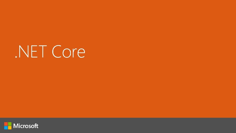 . NET Core 