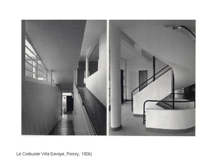 Le Corbusier Villa Savoye, Poissy, 1926) 